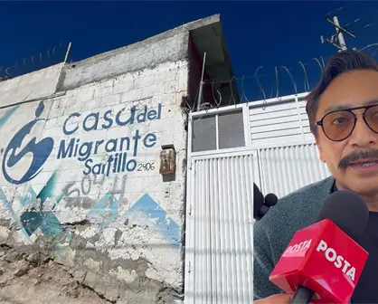 Casa del Migrante de Saltillo enfrenta riesgo de cierre por falta de recursos