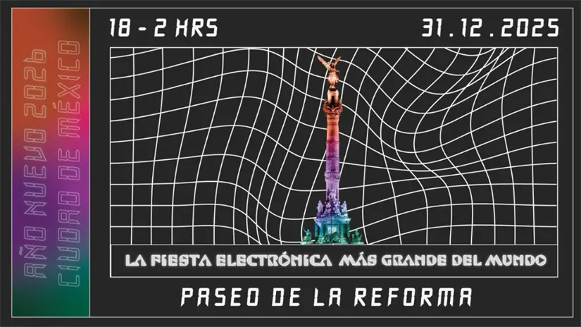Celebración de fin de año en CDMX, promete ser la fiesta Electrónica más Grande del Mundo. | Foto: Gobierno de la CDMX